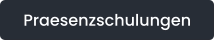 Praesenzschulungen