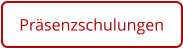 Präsenzschulungen