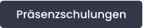Präsenzschulungen