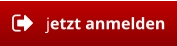 jetzt anmelden
