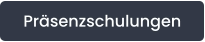 Präsenzschulungen
