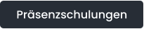 Präsenzschulungen